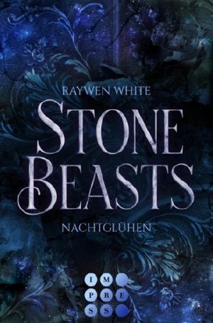 [Stone Beasts 02] • Nachtglühen